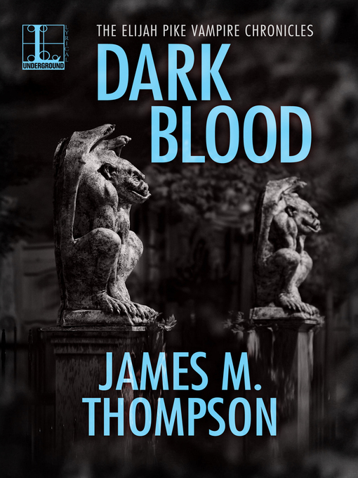 Title details for Dark Blood by James M. Thompson - Wait list